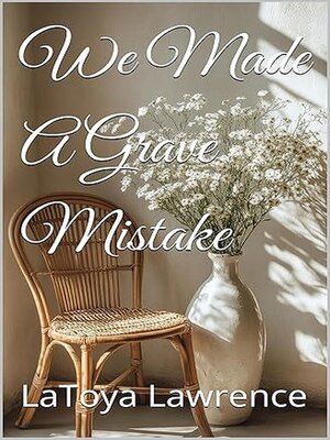 cover image of We Made a Grave Mistake